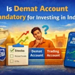 Is Demat Account Mandatory for Investing in India